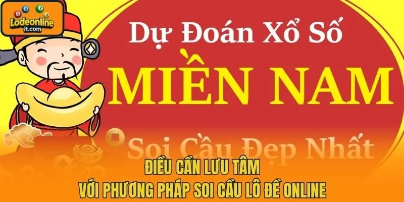 Điều cần lưu tâm với phương pháp soi cầu lô đề online