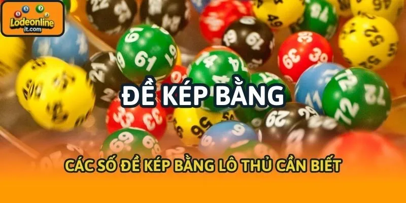 Các số đề kép bằng lô thủ cần biết
