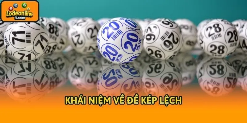 Khái niệm về đề kép lệch